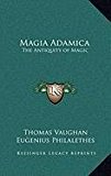 Magia Adamic The Antiquity of Magic N/A 9781168901941 Front Cover