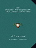 Diffusion and Sequence of the Cambrian Faunas  N/A 9781169409941 Front Cover