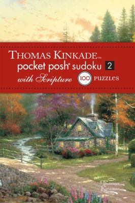 Thomas Kinkade Pocket Posh Sudoku 2 with Scripture 100 Puzzles  2012 9781449426941 Front Cover