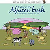 Pinky Baboon's Adventures A Day in the African Bush N/A 9781480227941 Front Cover