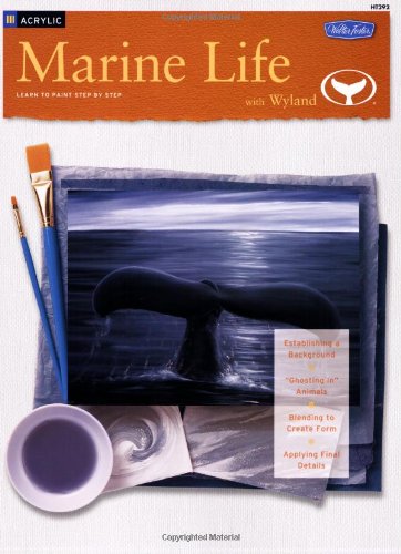 Marine Life with Wyland/Acrylic Learn to Paint Step by Step N/A 9781560107941 Front Cover