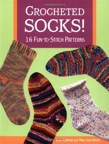 Crocheted Socks! 16 Fun-to-Stitch Patterns  2003 9781564774941 Front Cover
