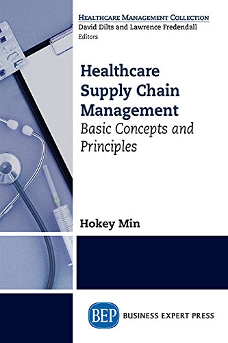 Healthcare Supply Chain Management Basic Concepts and Principles N/A 9781606498941 Front Cover