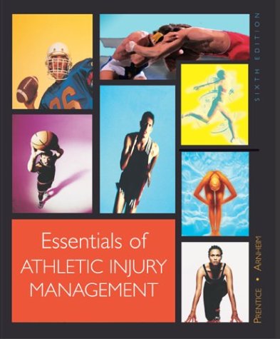 Essentials of Athletic Injury Management : Secondary School Version with PowerWeb/OLC Bind-In Card 6th 2005 9780073021942 Front Cover