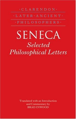 Seneca Selected Philosophical Letters  2007 9780198238942 Front Cover