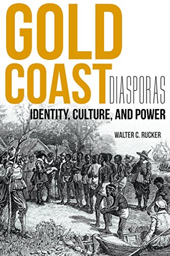 Gold Coast Diasporas Identity, Culture, and Power N/A 9780253016942 Front Cover