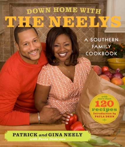 Down Home with the Neelys A Southern Family Cookbook  2009 9780307269942 Front Cover