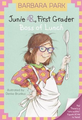 Junie B., First Grader - Boss of Lunch   2002 9780375802942 Front Cover