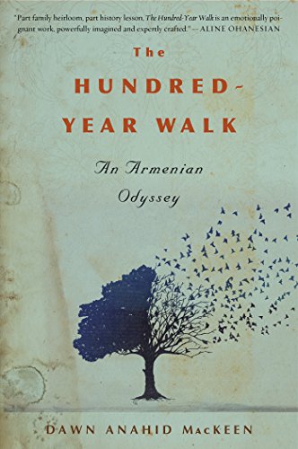 Hundred-Year Walk An Armenian Odyssey  2016 9780544811942 Front Cover