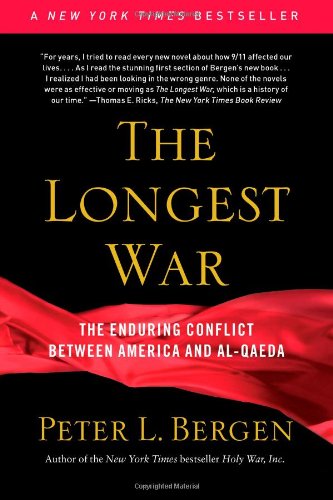 Longest War The Enduring Conflict Between America and Al-Qaeda  2011 9780743278942 Front Cover