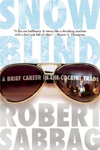 Snowblind A Brief Career in the Cocaine Trade N/A 9780802144942 Front Cover