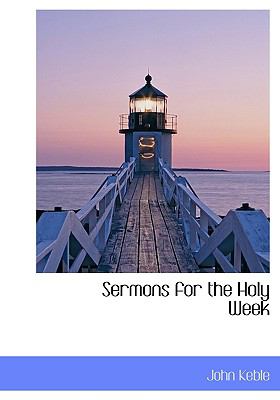 Sermons for the Holy Week N/A 9781117104942 Front Cover
