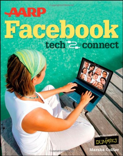 AARP Facebook Tech to Connect  2012 9781118235942 Front Cover