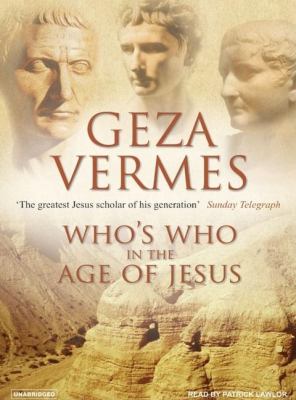 Who's Who in the Age of Jesus: Library Edition  2007 9781400132942 Front Cover