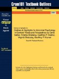 Outlines and Highlights for Abnormal Psychology in Context Voices and Perspectives by David Sattler, Virginia Shabatay, Geoffrey P. Kramer, Virginia Sh N/A 9781428879942 Front Cover