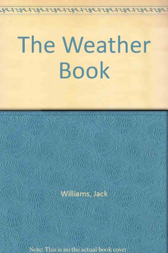 The Weather Book:  2008 9781439503942 Front Cover