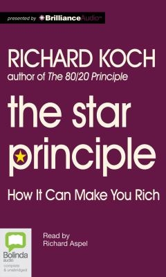 The Star Principle: How It Can Make You Rich  2012 9781743107942 Front Cover