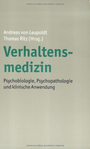 Verhaltensmedizin: Psychobiologie, Psychopathologie Und Klinische Anwendung  2008 9783170192942 Front Cover