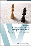 Collateralized Debt Obligations (CDOs): Grundlagen strukturierter Kreditportfolios N/A 9783639396942 Front Cover