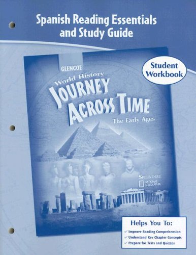 Journey Across Time, Early Ages, Spanish Reading Essentials and Study Guide, Workbook   2005 (Student Manual, Study Guide, etc.) 9780078681943 Front Cover