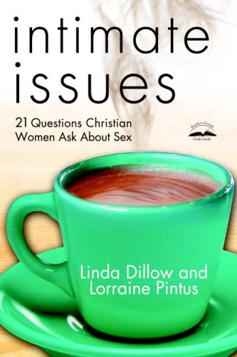 Intimate Issues Twenty-One Questions Christian Women Ask about Sex N/A 9780307444943 Front Cover