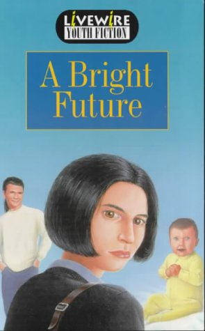 Bright Future   1998 9780340720943 Front Cover