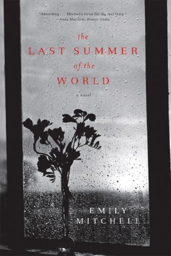Last Summer of the World A Novel  2011 9780393331943 Front Cover