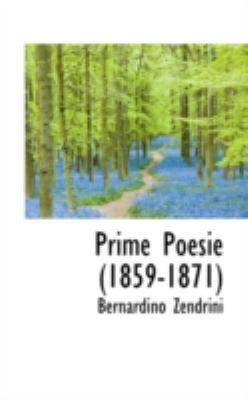 Prime Poesie (1859-1871):   2008 9780559636943 Front Cover