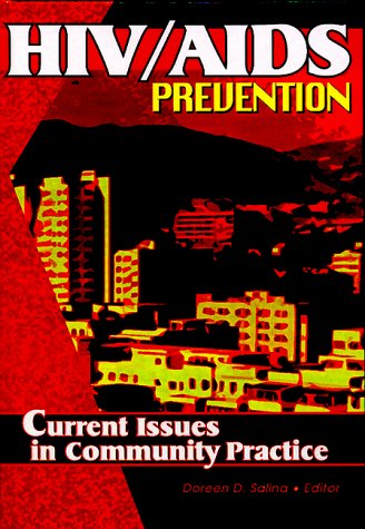 HIV/AIDS Prevention Current Issues in Community Practice  2000 9780789006943 Front Cover