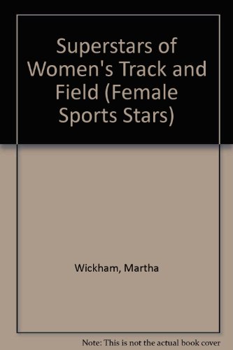 Superstars of Women's Track and Field  1997 9780791043943 Front Cover