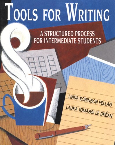 Tools for Writing A Structured Process for Intermediate Students 1st 1995 9780838452943 Front Cover