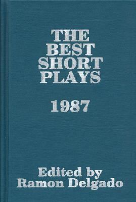 Best Short Plays 1987 N/A 9780936839943 Front Cover