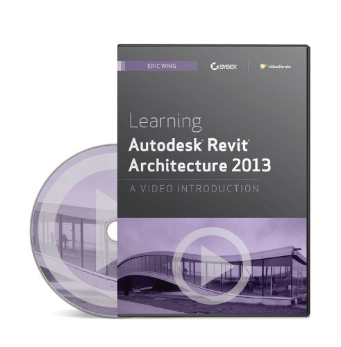 Learning Autodesk Revit Architecture 2013 A Video Introduction  2012 9781118465943 Front Cover