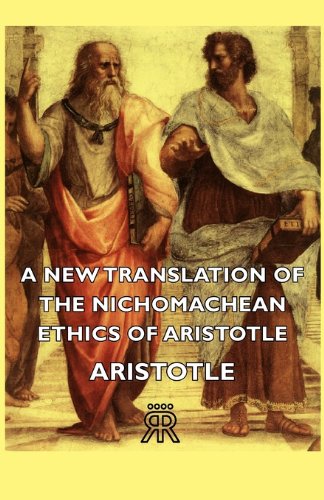 New Translation of the Nichomachean Ethi N/A 9781406711943 Front Cover