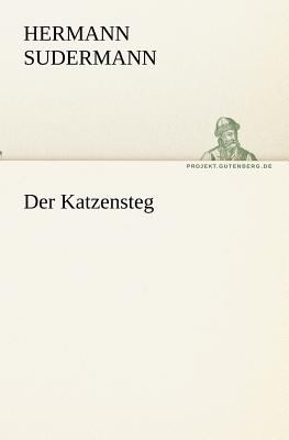 Katzensteg   2011 9783842418943 Front Cover