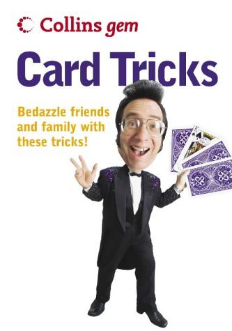 Card Tricks Bedazzle Friends and Family with These Tricks!  2005 9780007183944 Front Cover