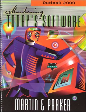 Mastering Today's Software Outlook 2000 N/A 9780030259944 Front Cover