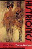 Histrionics Three Plays  1990 9780226043944 Front Cover