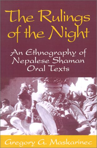 Rulings of the Night An Ethnography of Nepalese Shaman Oral Texts  1995 9780299144944 Front Cover