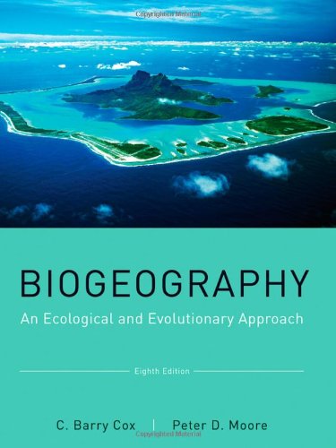 Biogeography An Ecological and Evolutionary Approach 8th 2010 9780470637944 Front Cover