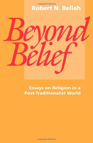 Beyond Belief Essays on Religion in a Post-Traditionalist World  1996 9780520073944 Front Cover