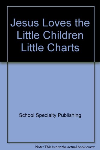 Jesus Loves the Little Children Little Charts   1999 9780742411944 Front Cover
