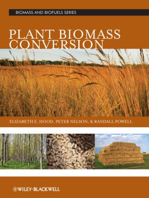 Plant Biomass Conversion   2011 9780813816944 Front Cover