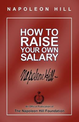 How to Raise Your Own Salary  N/A 9780974353944 Front Cover
