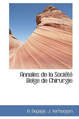 Annales de la Socittt Belge de Chirurgie  2009 9781110138944 Front Cover