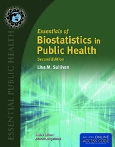 Essentials of Biostatistics in Public Health  2nd 2012 (Revised) 9781449623944 Front Cover