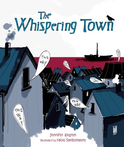 The Whispering Town:   2014 9781467711944 Front Cover