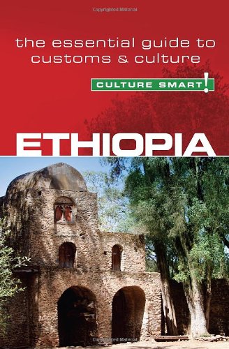 Ethiopia - Culture Smart! The Essential Guide to Customs and Culture  2009 9781857334944 Front Cover