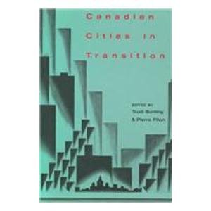 Canadian Cities in Transition:  1st 1991 9780195407945 Front Cover