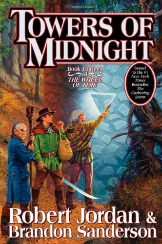 Towers of Midnight Book Thirteen of the Wheel of Time  2010 9780765325945 Front Cover